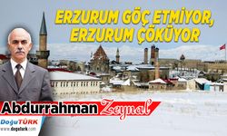 ERZURUM GÖÇ ETMİYOR ERZURUM ÇÖKÜYOR