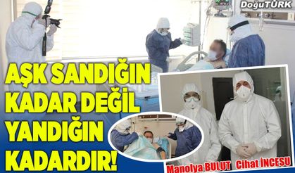 Aşk sandığın kadar değil yandığın kadardır!