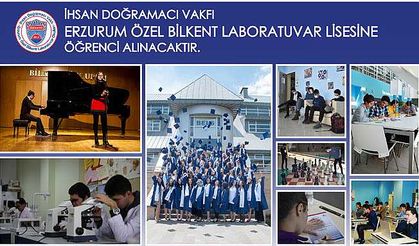 Erzurum Özel Bilkent Laboratuvar Lisesi'ne öğrenci alınacaktır...