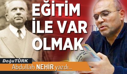 EĞİTİM İLE VAR OLMAK