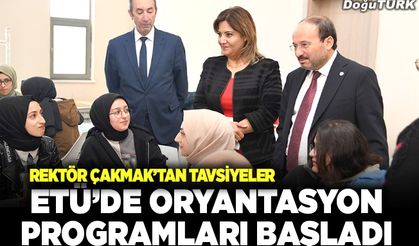 ETÜ’de oryantasyon programları başladı