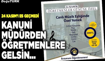 Kanuni müdürden öğretmenlere gelsin..