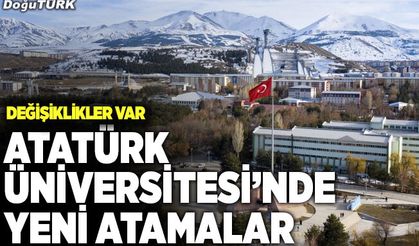 Atatürk Üniversitesinde yeni atamalar