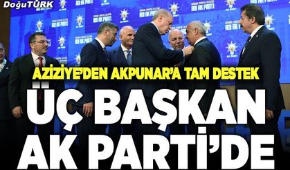 3 başkan AK Parti'de