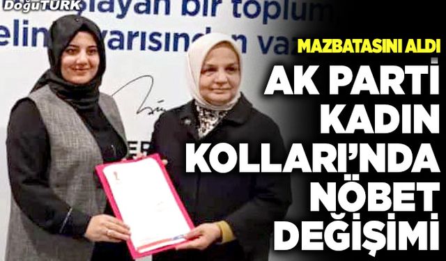 AK Parti Kadın Kolları’nda nöbet değişimi