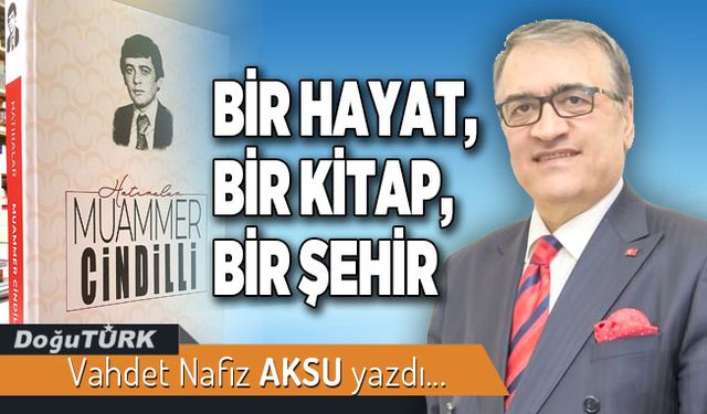 BİR HAYAT, BİR KİTAP, BİR ŞEHİR