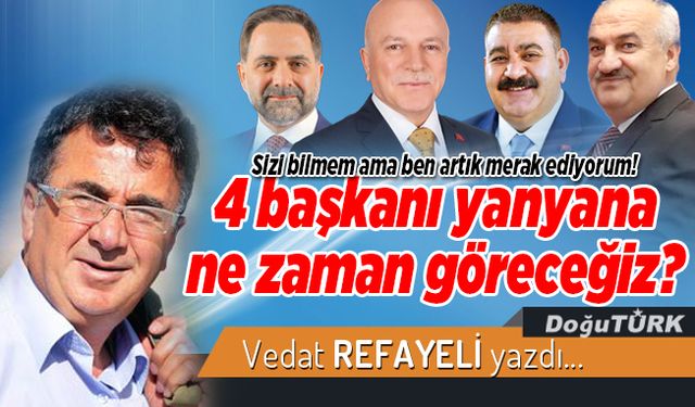 4 başkanı yanyana ne zaman göreceğiz?
