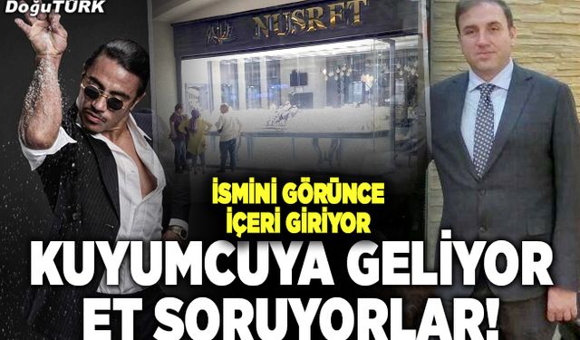 Kuyumcuya geliyor et soruyorlar!