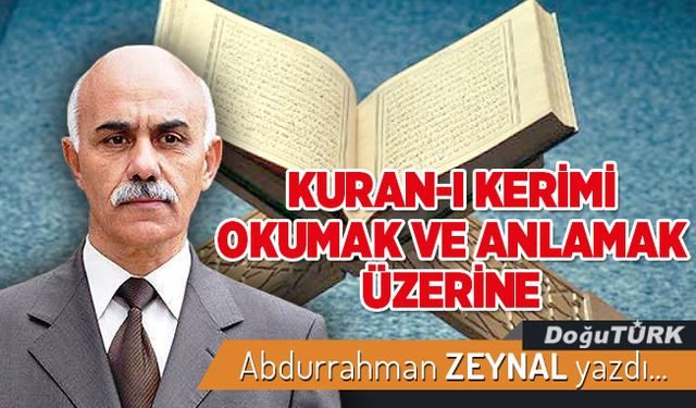 KURAN-I KERİMİ OKUMAK VE ANLAMAK ÜZERİNE