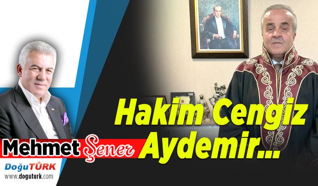 Hakim Cengiz Aydemir…