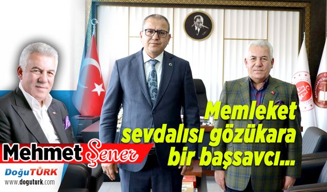 Memleket sevdalısı gözükara bir başsavcı…