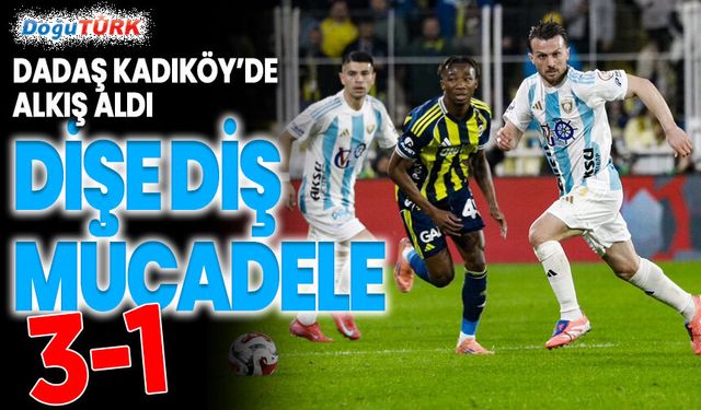 Erzurumspor Kadıköy’de alkış aldı