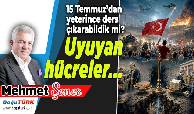 15 Temmuz’dan yeterince ders çıkarabildik mi?