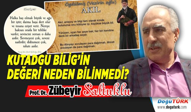 KUTADGU BİLİG’İN DEĞERİ NEDEN BİLİNMEDİ?