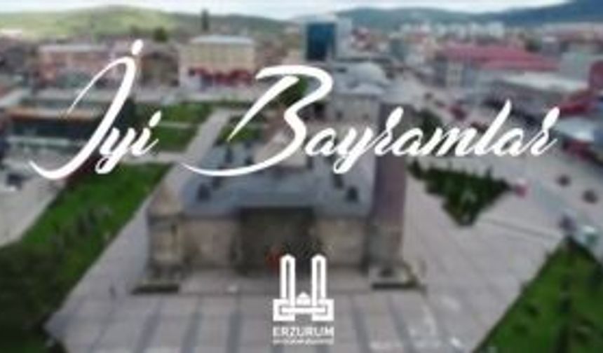 Erzurum Büyükşehir Belediyesi'nden bayram videosu