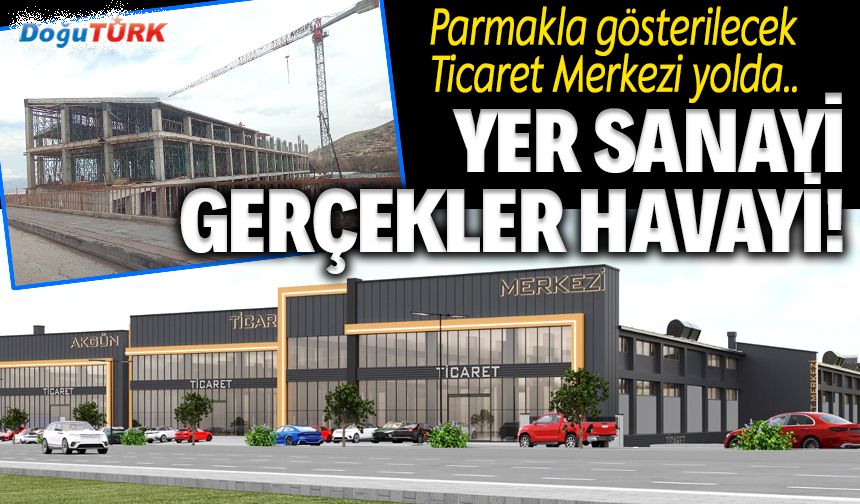Yer Sanayi Gerçekler Havayi!...