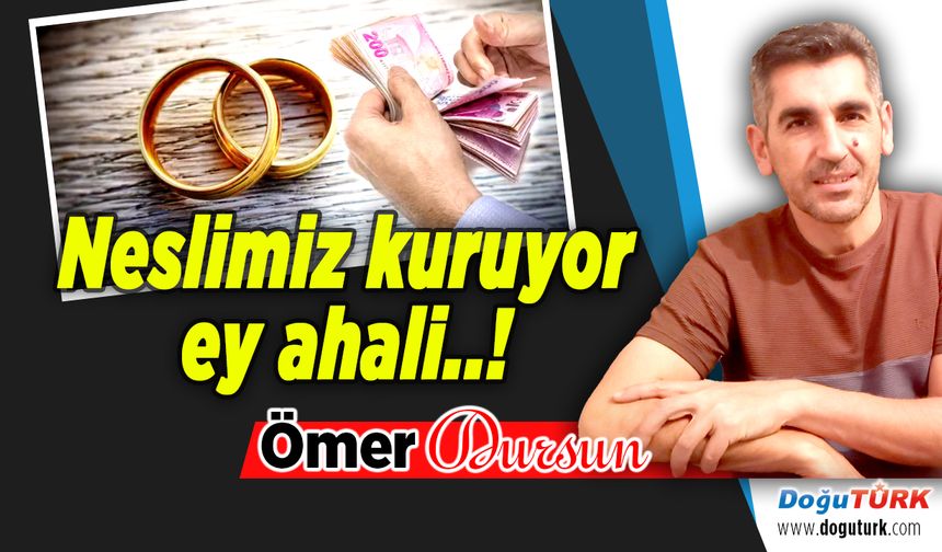 Neslimiz kuruyor ey ahali..!