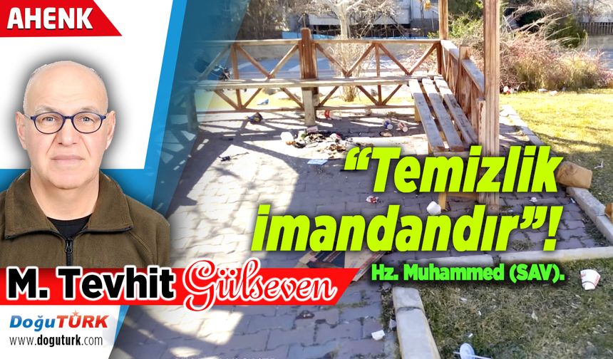 “Temizlik imandandır”! Hz. Muhammed (SAV)