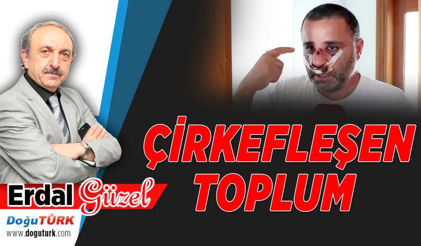 ÇİRKEFLEŞEN TOPLUM