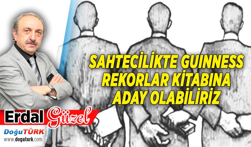 SAHTECİLİKTE GUINNESS REKORLAR KİTABINA ADAY OLABİLİRİZ