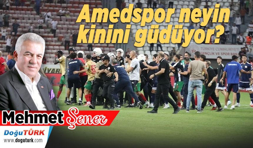 Amedspor neyin kinini güdüyor...?