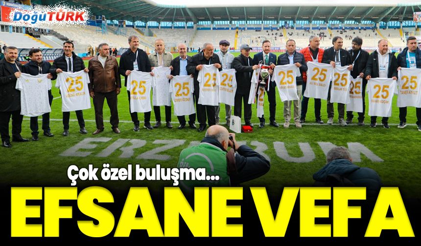 Erzurumspor’dan efsanelerine vefa...