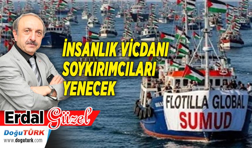 İNSANLIK VİCDANI SOYKIRIMCILARI YENECEK