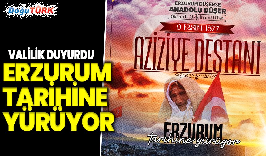 Erzurum tarihine yürüyor; Tarih belli oldu