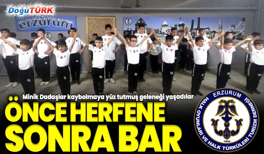 Minik Dadaşlar'dan önce herfene sonra bar