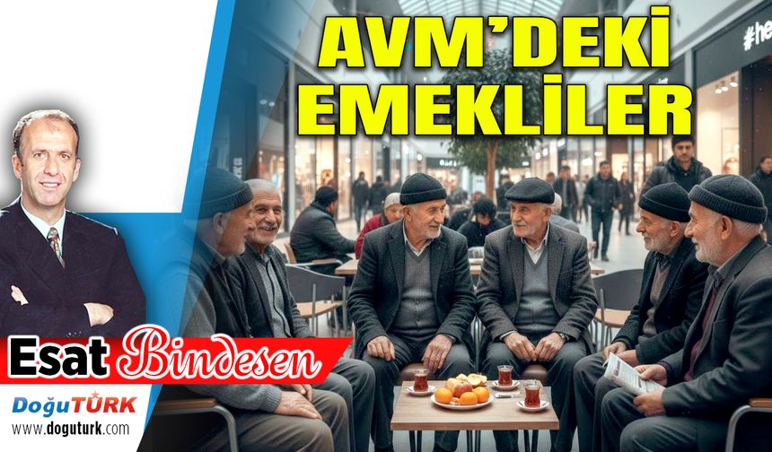 AVM’DEKİ EMEKLİLER