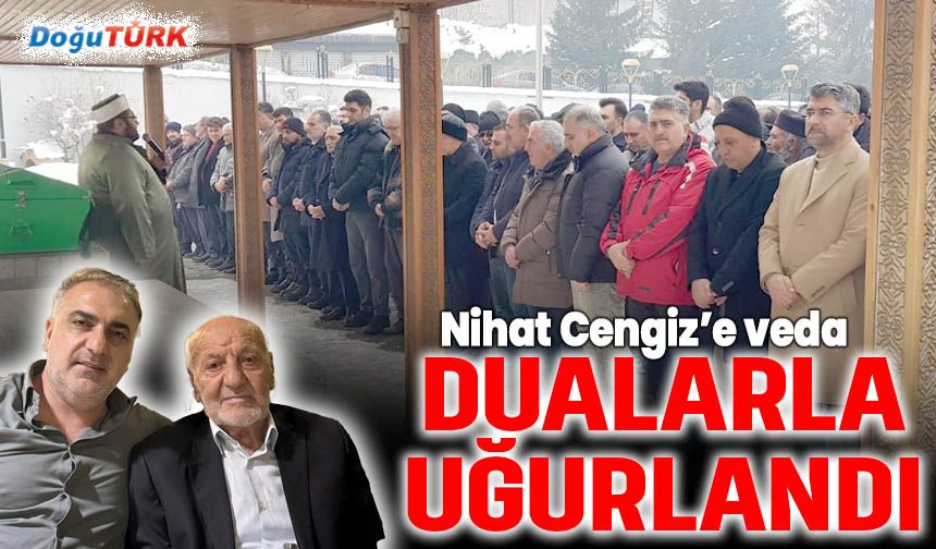 Nihat Cengiz son yolculuğuna uğurlandı