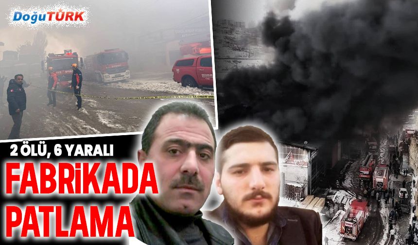 Mobilya fabrikasında patlama! 2 ölü, 6 yaralı