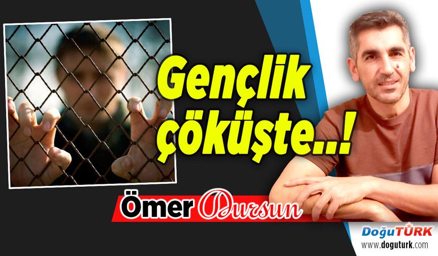 Gençlik çöküşte..!