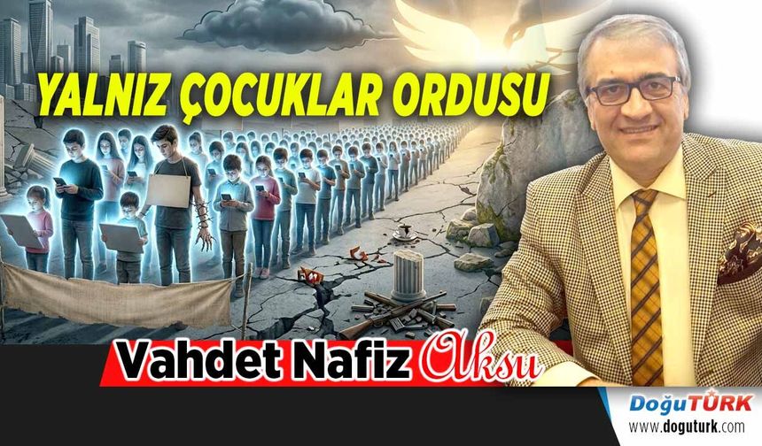 YALNIZ ÇOCUKLAR ORDUSU