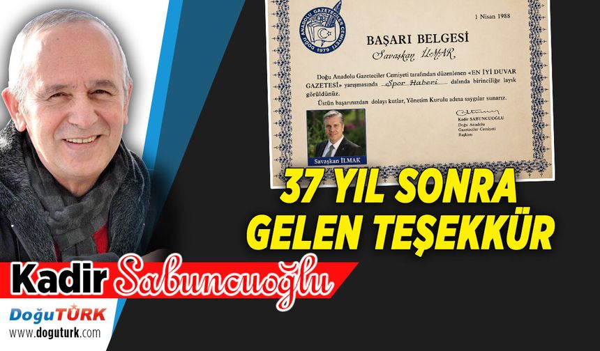 37 YIL SONRA GELEN TEŞEKKÜR ...