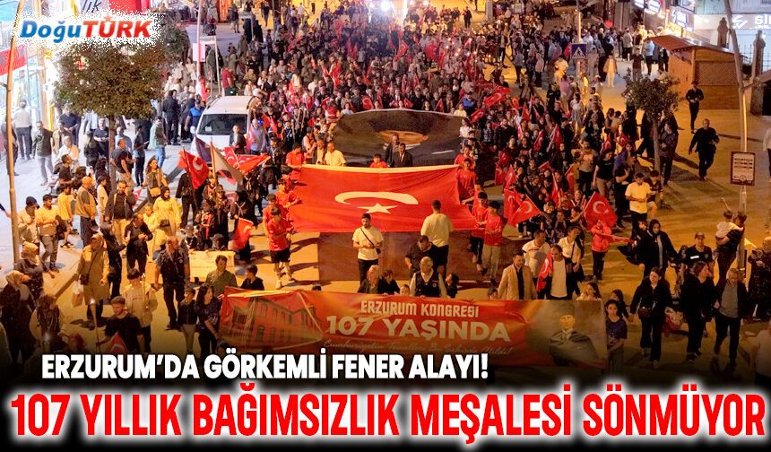 Erzurum Kongresi'nin 107. Yılında meşalelerle tarihe yürüdüler