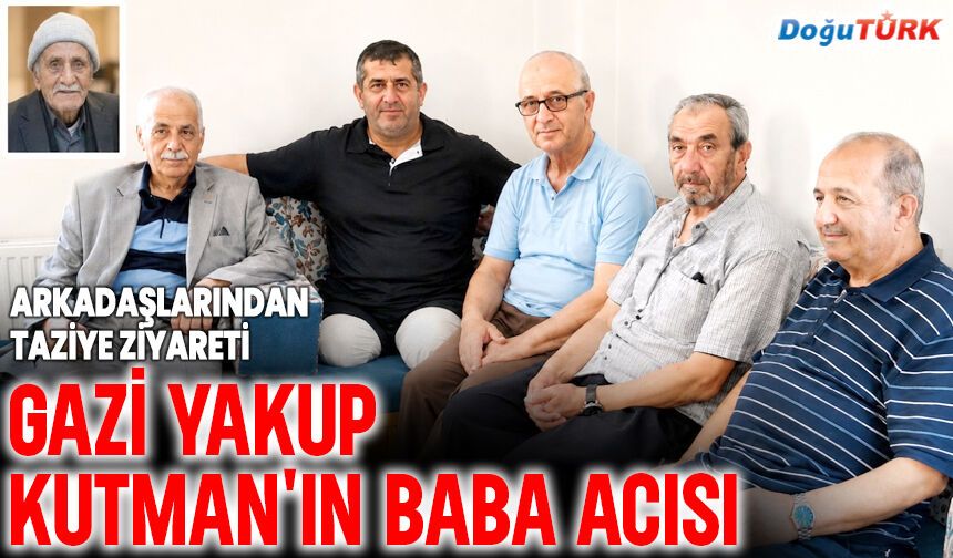 Gazi Yakup Kutman'a anlamlı taziye