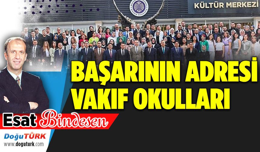 BAŞARININ ADRESİ VAKIF OKULLARI...
