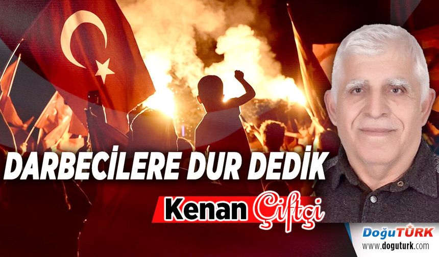 DARBECİLERE DUR DEDİK