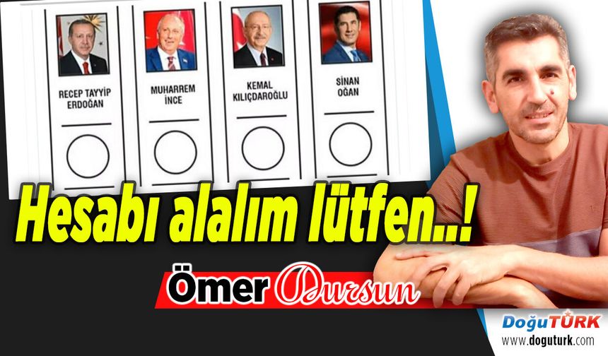 Hesabı alalım lütfen..!