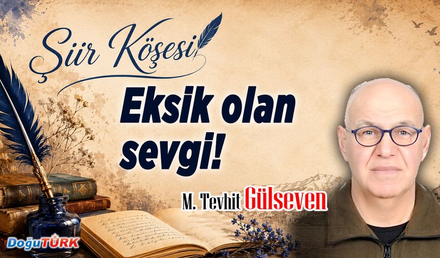 Eksik Olan Sevgi!