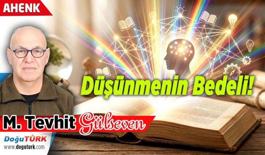 Düşünmenin Bedeli!