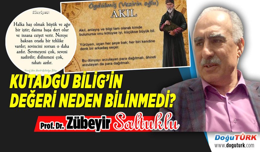 KUTADGU BİLİG’İN DEĞERİ NEDEN BİLİNMEDİ?