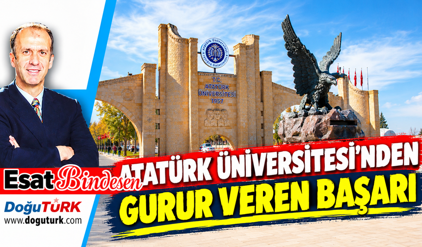 ATATÜRK ÜNİVERSİTESİ’NDEN GURUR VEREN BAŞARI