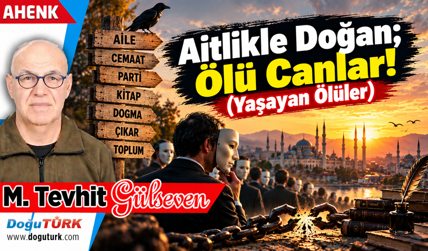 Aitlikle Doğan; Ölü Canlar! (Yaşayan Ölüler)