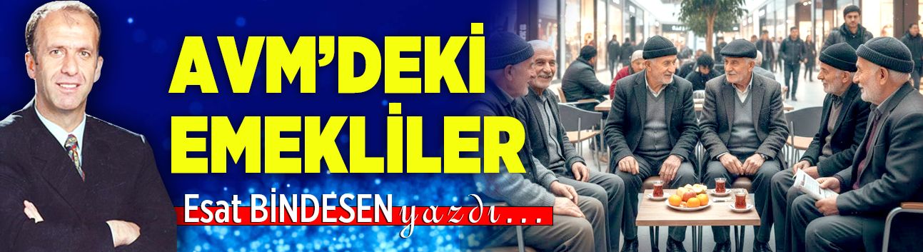 AVM’DEKİ EMEKLİLER